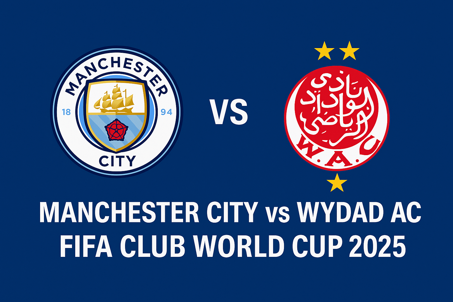 Manchester City vs. Wydad AC – Club World Cup 2025 Match Preview, Line-up & Live Streaming