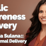Dr. Nadia Sultana Shares Normal Delivery Awareness Tips